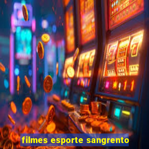 filmes esporte sangrento